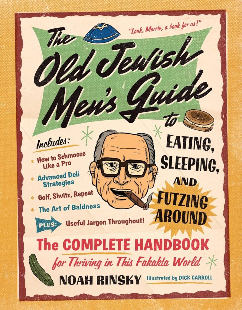 Cover of "The Old Jewish Men’s Guide to Eating, Sleeping & Futzing Around"