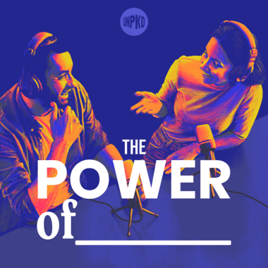 The Power Of - a Podcast by Unpacked