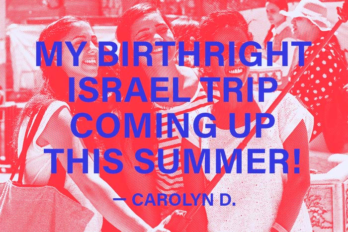 I'm thinking about My Birthright Israel trip coming up this summer!
